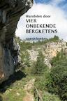 VIER ONBEKENDE BERGKETENS - Hugo Renaerts (ISBN 9789464358285)