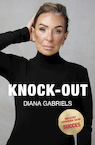 Knock Out - Diana Gabriels-Verweijen (ISBN 9789464431834)