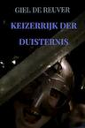 Keizerrijk der Duisternis - Giel De Reuver (ISBN 9789464485615)