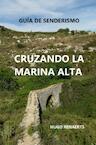 Cruzando la Marina Alta - Hugo Renaerts (ISBN 9789464489309)