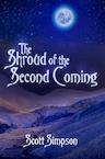 The Shroud of the Second Coming - Second Edition - Scott Simpson (ISBN 9789403675619)