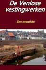 De Venlose vestingwerken - Peter Keijsers (ISBN 9789403691794)