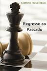 Regresso ao Passado - Yasmine Figueiredo (ISBN 9789403662626)