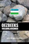Oezbeeks vocabulaireboek - Pinhok Languages (ISBN 9789464852370)