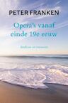 Opera's vanaf einde 19e eeuw - Peter Franken (ISBN 9789464354676)