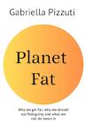 PLANET FAT - Gabriella Pizzuti (ISBN 9789464809893)