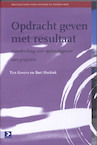 Opdrachtgeven met resultaat - Ten Gevers, Bart Hoitink (ISBN 9789052617053)