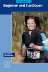 Beginnen met hardlopen - Bea Splinter, Siebe Turksma (ISBN 9789024007066)