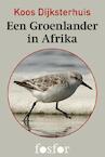 Een Groenlander in Afrika (e-Book) - Koos Dijksterhuis (ISBN 9789462250017)