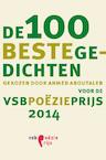 De 100 beste gedichten voor de VSB Poezieprijs 2014 (e-Book) - Ahmed Aboutaleb (ISBN 9789029592147)