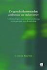 De gerechtsdeurwaarder: ambtenaar en ondernemer. Ontwikkelingen in de beroepsuitoefening en de gevolgen voor de opleiding - Ineke C. van den Berg-Smit (ISBN 9789046606254)