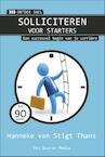 Solliciteren voor starters - Hanneke van Stigt Thans (ISBN 9789059407169)