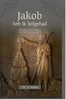 Jakob heb ik liefgehad (e-Book) - A. Schot (ISBN 9789462785564)