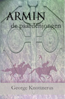 Armin de paardenjongen (e-Book) - George Knottnerus (ISBN 9789462663022)