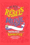 Ik ben een rebels meisje - Francesca Cavallo, Elena Favilli (ISBN 9789083002811)