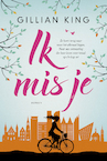 Ik mis je (e-Book) - Gillian King (ISBN 9789020535617)