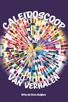 Caleidoscoop - Willy de Vries-Kuijken (ISBN 9789463900140)