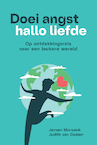 Doei angst, hallo liefde - Judith van Gaalen, Jeroen Morssink (ISBN 9789082337624)