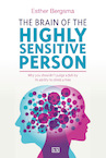 The Brain of the Highly Sensitive Person - Esther Bergsma (ISBN 9789492595300)