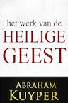 Het Werk van de Heilige Geest 3 - Abraham Kuijper (ISBN 9789057195693)