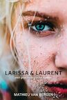 Larissa & Laurent (e-Book) - Mathieu van Bergen (ISBN 9789462176584)