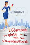 Glamour en glory van een stewardess@work (e-Book) - Geeri Bakker (ISBN 9789492504074)
