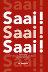 Saai! Saai! Saai! - Th. Raergeur (ISBN 9789082938777)