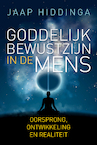 Goddelijk bewustzijn in de mens - Jaap Hiddinga (ISBN 9789493259232)