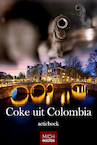 Coke uit Colombia - Mich Nooten (ISBN 9789083240114)