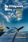 De Vliegende Mens - Jeroen Visbeek (ISBN 9789083240923)