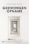 Gedwongen opname - Freya Vander Laenen (ISBN 9789463713429)