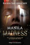 Manila Madness - Eugeen Van Aerschot (ISBN 9789083254081)