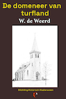 De domeneer van turfland - W. de Weerd (ISBN 9789491982859)