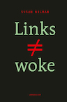 Links is niet woke - Susan Neiman (ISBN 9789047715597)