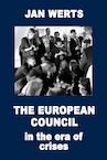 The European Council in the Era of Crises Paperback edition - Jan Werts (ISBN 9781739143626)