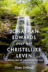 Jonathan Edwards over het christelijke leven (e-Book) - Dane Ortlund (ISBN 9789087189877)