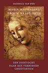 Maria Magdalena, vrouw naast Jezus - Danielle van Dijk (ISBN 9789083275581)
