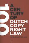 A century of Dutch copyright law (ISBN 9789086920389)