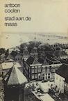 Stad aan de Maas (e-Book) - Antoon Coolen (ISBN 9789038895833)