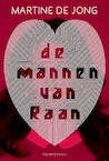 De mannen van Raan - Martine de Jong (ISBN 9789057597145)
