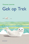 Gek op Trek - Thomas Leerink (ISBN 9789056154608)