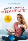 Eventjes tijd voor je hoogsensitiviteit - Esther Bergsma (ISBN 9789492595294)