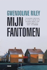 Mijn fantomen - Gwendoline Riley (ISBN 9789463810951)
