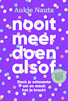 Nooit meer doen alsof (e-Book) - Aukje Nauta (ISBN 9789493213180)