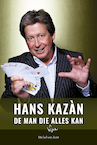 Hans Kazàn, de man die bijna alles kan - Michel van Zeist (ISBN 9789083084435)