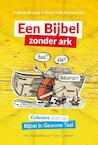 Een Bijbel zonder Ark - Matthijs de Jong (ISBN 9789089120892)