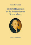 Willem Haverkorn en de Amsterdamse Schouwburg - Klaartje Groot (ISBN 9789490913762)