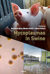 Mycoplasmas in Swine - Dominiek Maes, Marina Sibila, Maria Pieters (ISBN 9789463797962)