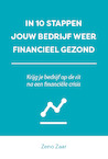 IN 10 STAPPEN JE BEDRIJF WEER FINANCIEEL GEZOND - Zeno Zaar (ISBN 9789493222151)