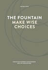 The fountain, make wise choices - Els van Steijn (ISBN 9789083183657)